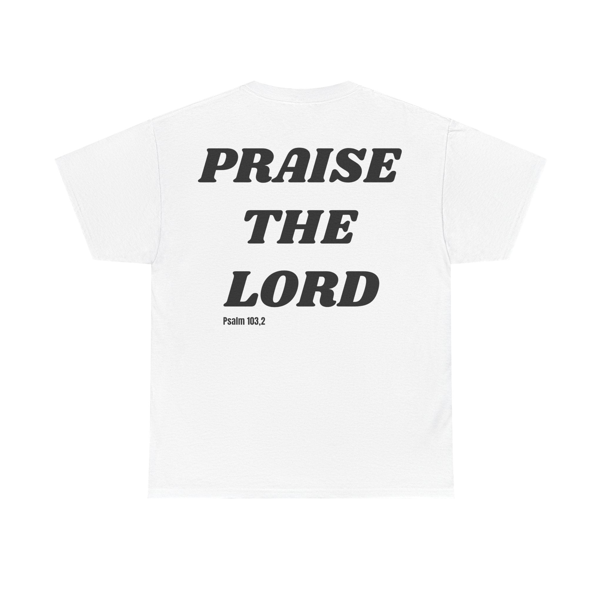 Praise The Lord Heavy Cotton Tee